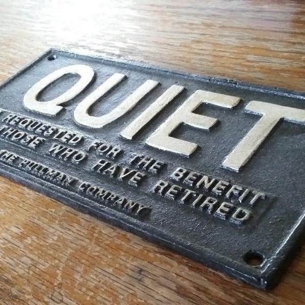 Quiet Pullman Company Heavy Sign Cast Iron RR Home Garage Shop Decor