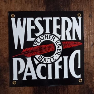 Western Pacific Feather Trains Porcelain Sign RR Railroad  Home Office Garage Shop Decor