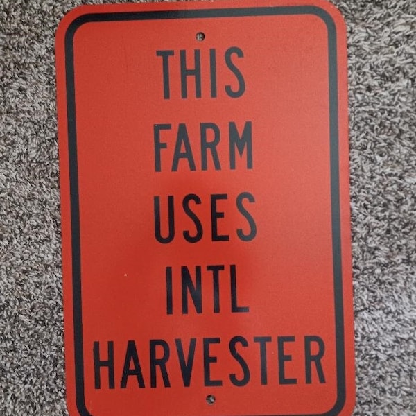 INTL HARVESTER Farm Road Sign Garage Home Office Heavy