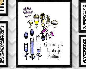 GARDEN Art Print, GARDEN ART Print, Wall Art, Digital Print, Quote, 20”x24” Digital Download Print, Digital Art