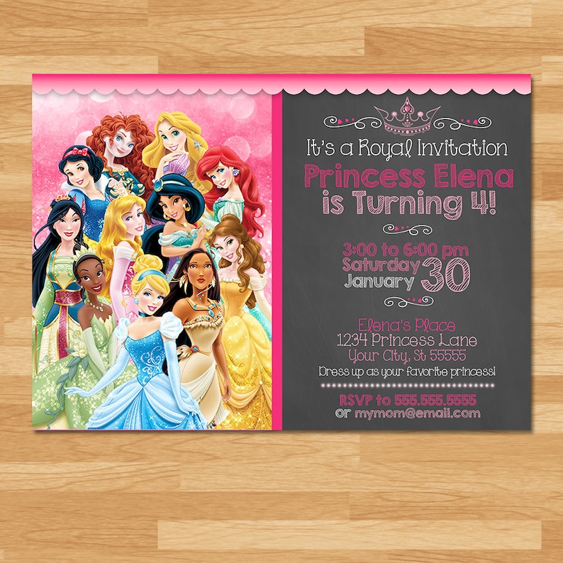 May include: A pink and black invitation card with a chalkboard background. It's a Royal Invitation Princess Elena is Turning 4! 3:00 to 6:00 pm Saturday 30 January. Elena's Place 1234 Princess Lane Your City, St 55555 Dress up as your favorite princess! RSVP to 555.555.5555 or mymom@email.com. The card features a group of Disney princesses.