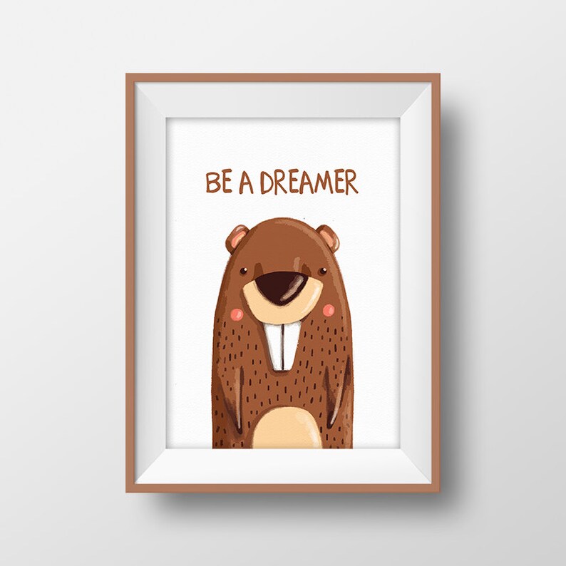 be a dreamer quote print beaver nursery baby room wall decor etsy