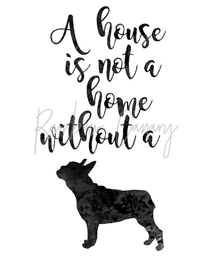 Dog quote art printable A house is not a home without a dog Etsy