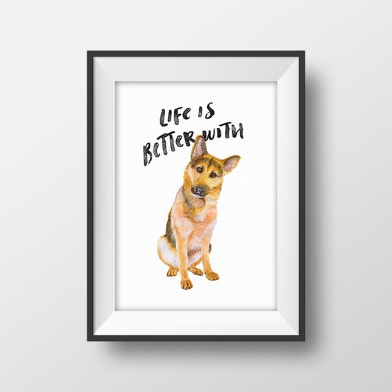 German Shepherd Print Dog Wall Art Printable Lover Gift Funny Decor Poster Pet Picture Life Is Better With A