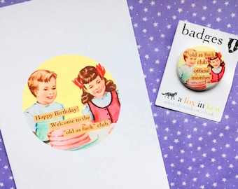 Birthday Badge Card - Old as F%#k