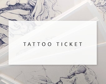 Tattoo Ticket | Please Read Description!