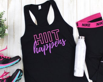 Hiit Happens Tank Top, Hiit Workout Shirt, Womens Gym Top, Womens Workout Tank, Fun Workout Tank