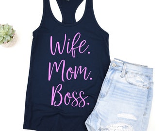 Wife Mom Boss Tank Top, Wife Tank, Mom Tank Top, Boss Tank Top, Mothers Day Gift, Mom Shirt, Boss Mom