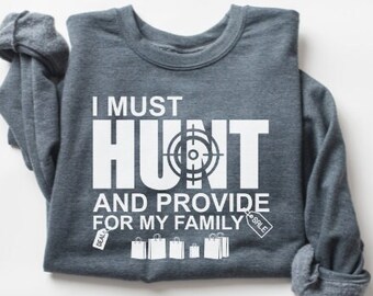 Black Friday Sweatshirt, I Must Hunt Sweatshirt, Fall Sweatshirt, Black Friday Gifts, Black Friday Shirts, Shopping Shirt