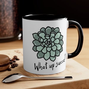 Succulent Mug, Plant Gift For Plant Lover, Succulent Gift, Plant Lover Gift, Gift for Houseplant Lover, Gift for Gardener, What Up Succa Mug