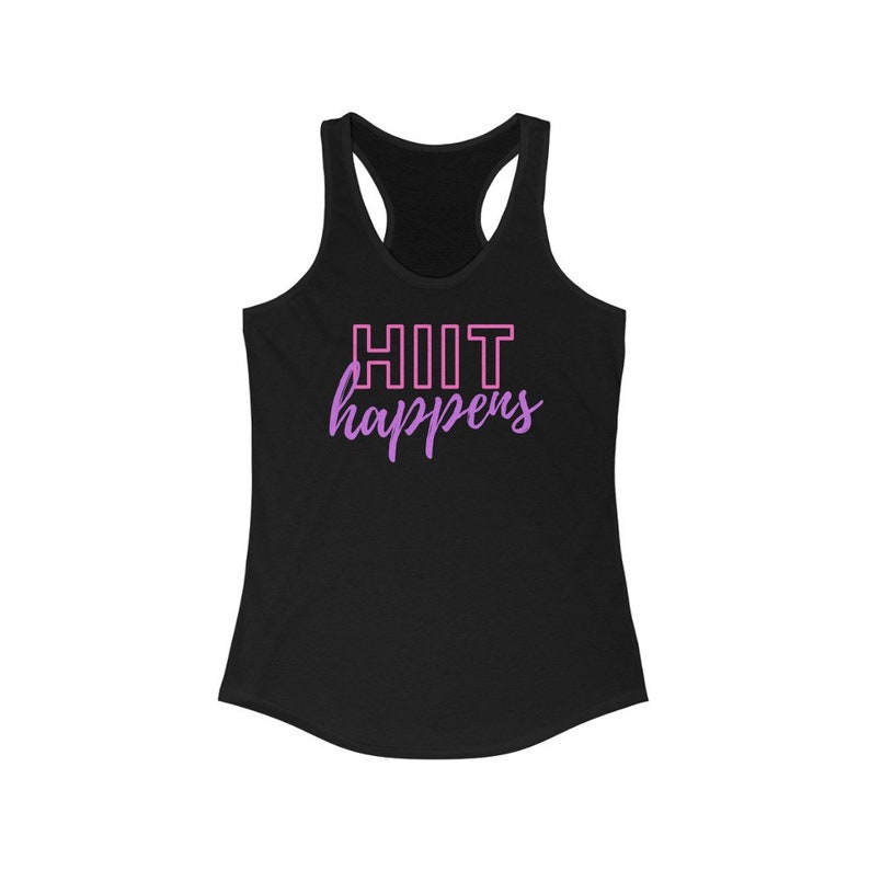 May include: Black tank top with a pink and white graphic that says "HIIT happens".