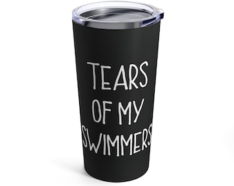 Swimming Coach Travel Mug, Gift for Swim Coach, Swimming Coach Gift, Tears of My Swimmers Travel Cup