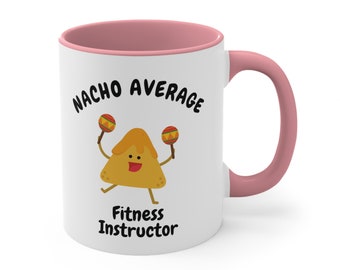Fitness Instructor Gift, Fitness Gift, Thank You Gift for Fitness Instructor, Nacho Average Fitness Instructor Mug