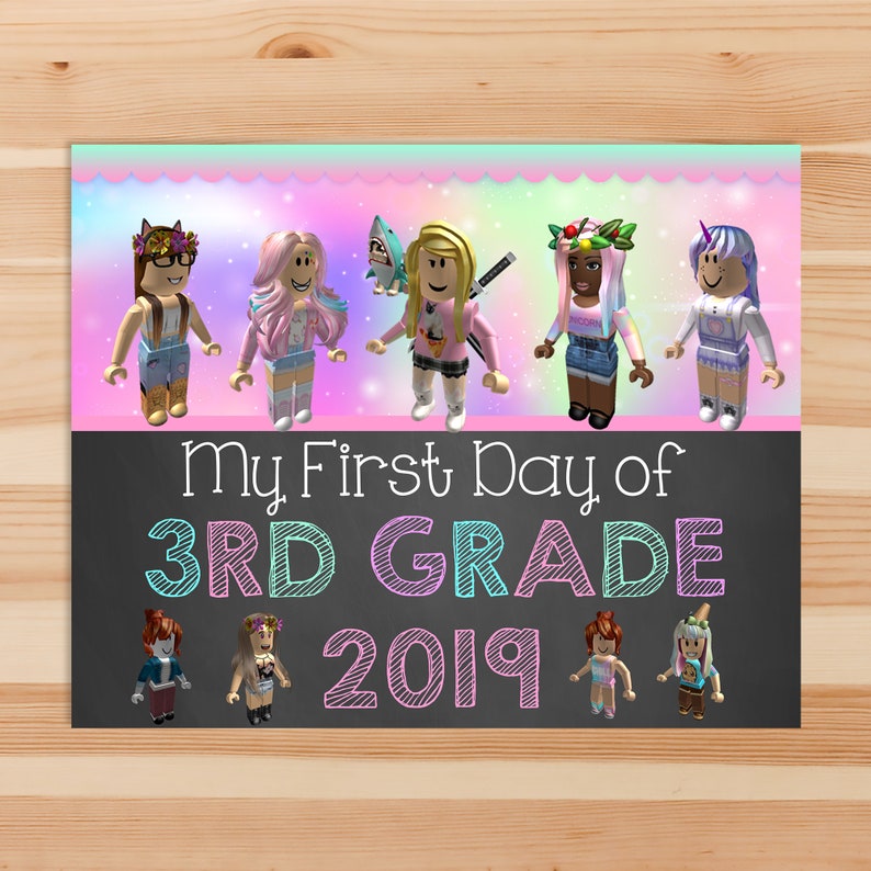 Girl Roblox First Day Of 3rd Grade Chalkboard School Sign Roblox Back To School Sign First Day Of School Printable Sign 100981 - happy 2019 roblox