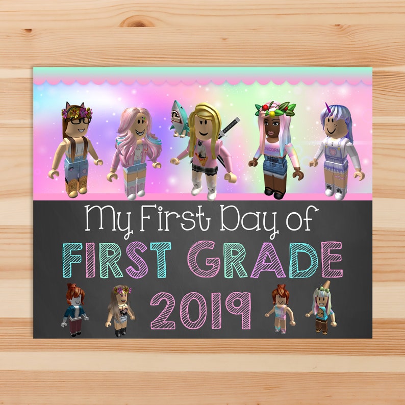 Girl Roblox First Day Of 1st Grade Chalkboard School Sign Roblox Back To School Sign First Day Of School Printable Sign 100981 - 