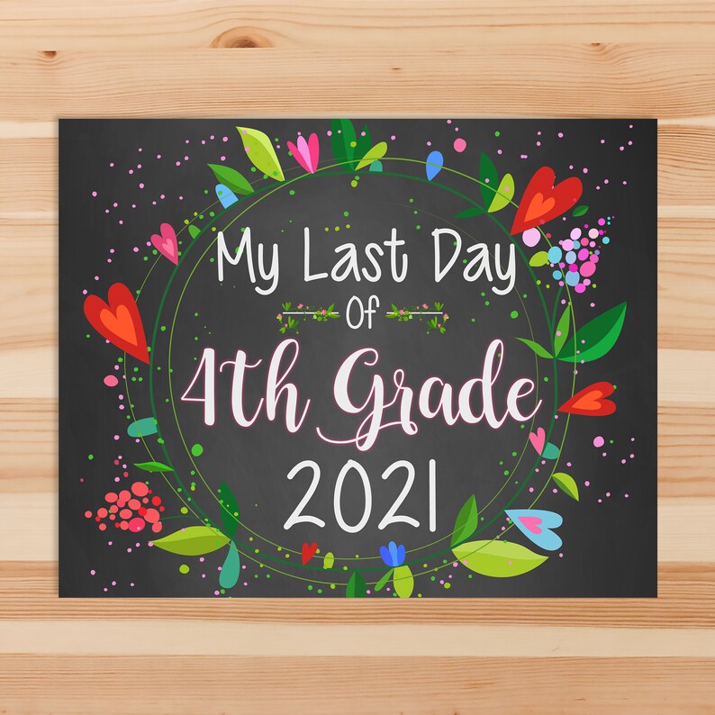 Last Day of 4th Grade Sign Last Day of School Sign 2021 | Etsy