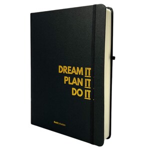 May include: Black hardcover journal with a gold elastic closure and the words "DREAM IT PLAN IT DO IT" printed in gold on the front cover.