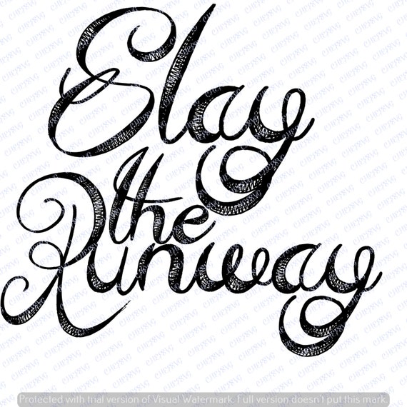 Slay The Runway Svg Quote Quote Overlay Svg Vinyl Cutting Etsy