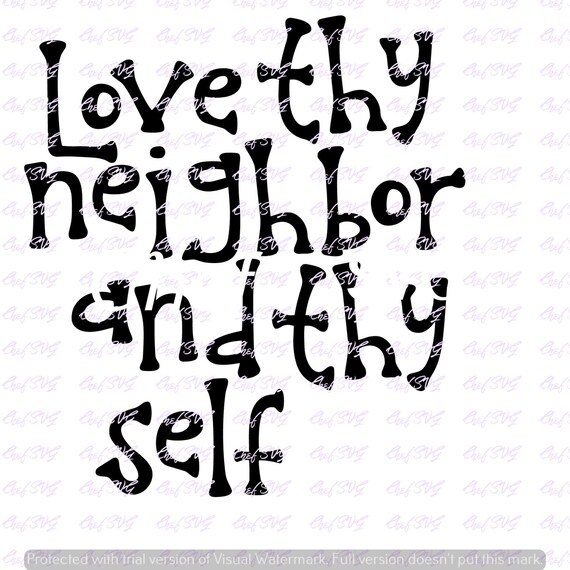 Free Free Love Thy Neighbor Svg