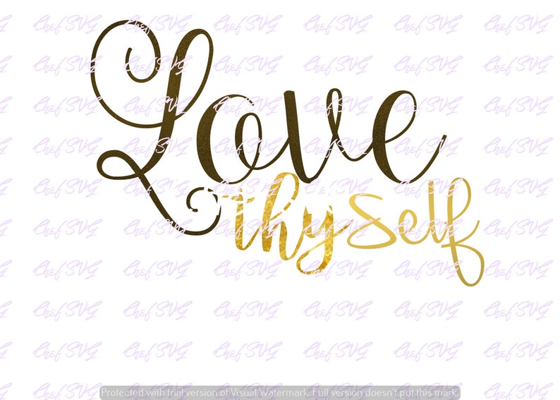 Download Love Thy Self svg Quote Quote Overlay SVG Vinyl Cutting | Etsy