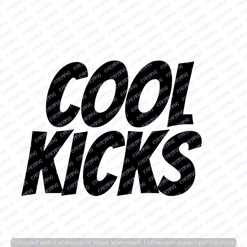 Download Cool Kicks svg Quote Quote Overlay SVG Vinyl Cutting File ...