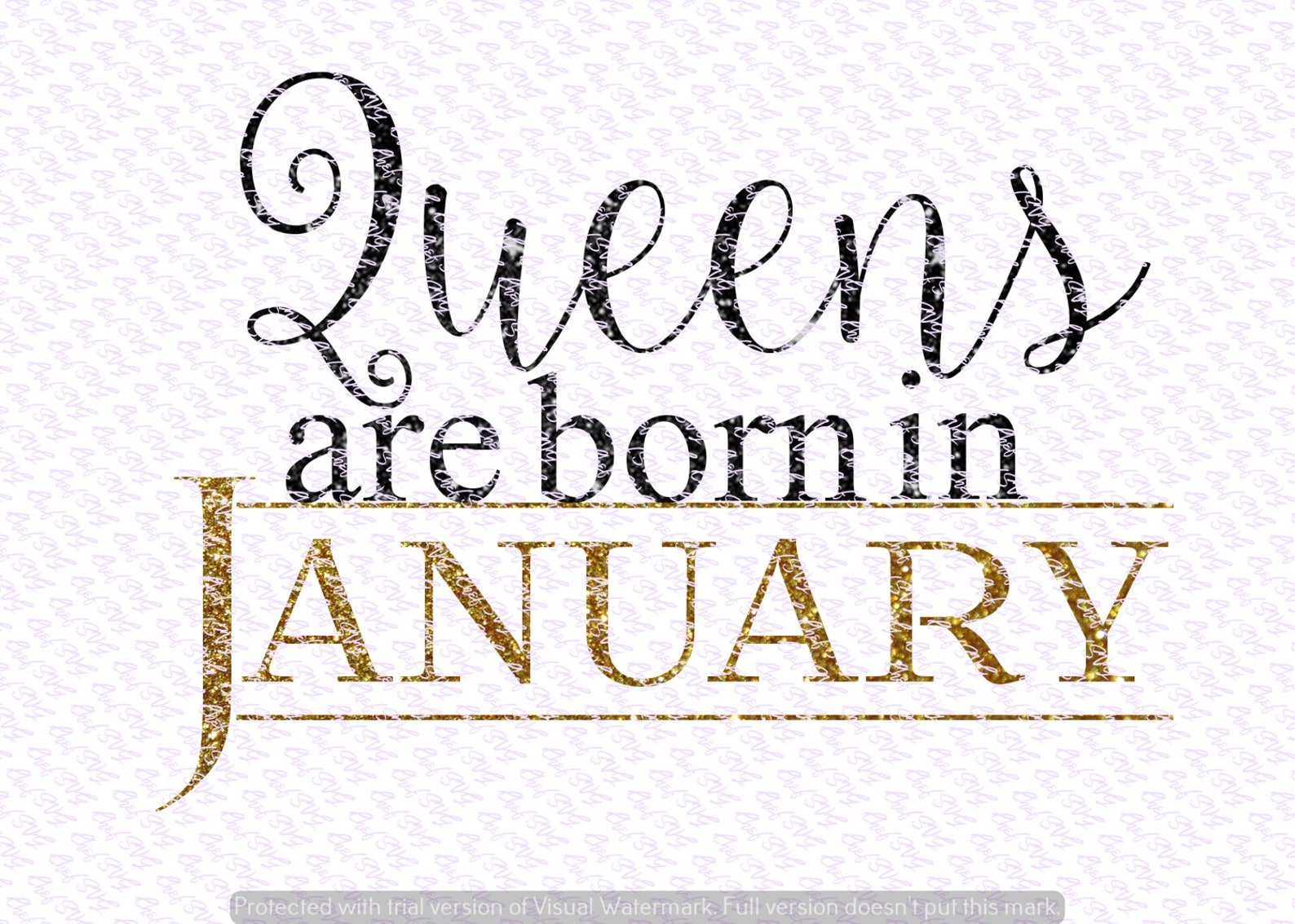 Queens Are Born in January Svg Quote Quote Overlay SVG Etsy
