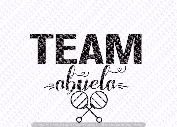 Team Abuela Svg Quote Quote Overlay Svg Vinyl Cutting Etsy