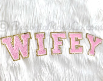 WIFE / WIFEY Letter Patches Sew On Iron On Chenille Patch Bridal Shower Decor Wife Gift for Wifey Sweatshirt Wife Shirt Wifey Shirt Wifey