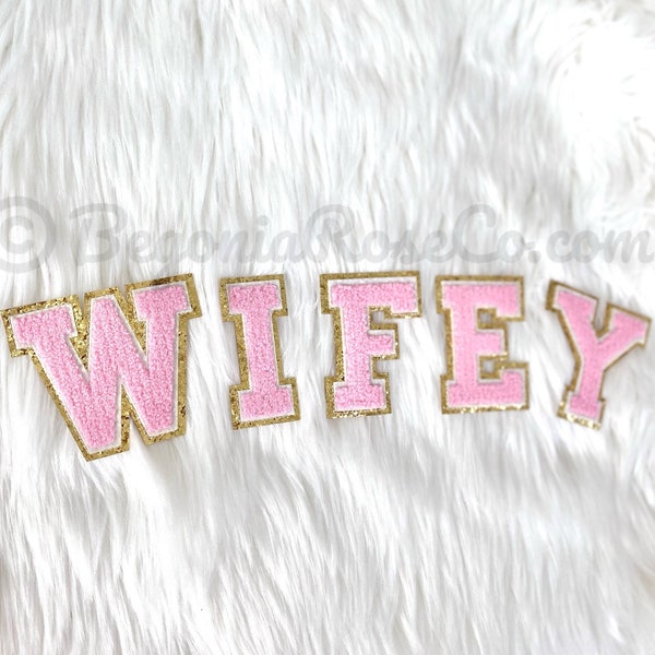 WIFE / WIFEY Letter Patches Sew On Iron On Chenille Patch Bridal Shower Decor Wife Gift for Wifey Sweatshirt Wife Shirt Wifey Shirt Wifey