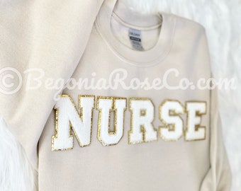 Chenille NURSE Sweatshirt NURSE Crewneck NURSE Patch Sweatshirt Nurse Nursing School Nurse Shirt Nurse Thank You Nurse Birthday Gift