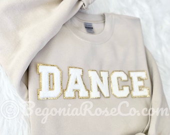 DANCE Sweatshirt Dance Crewneck Dance Patch Sweatshirt Dance Shirt Dance Mom Shirt Dance Gift Dancer Sweatshirt Dancer Shirt Dancer Gift