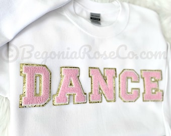 DANCE Sweatshirt Dance Crewneck Dance Patch Sweatshirt Dance Shirt Dance Mom Shirt Dance Gift Dancer Sweatshirt Dancer Shirt Dancer Gift