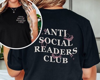 Anti Social Readers Club Shirt, Bookish Shirt, Book Lovers Shirt, Book Club Shirt, Comfort Colors Shirt, Gift for Book Lovers, Book Shirt