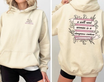 A Well Read Woman is a Dangerous Creature Hoodie, Bookish Hoodie, Book Lover Sweatshirt, Girls Book Hoodie, Book Sweatshirt, Book Lover Gift