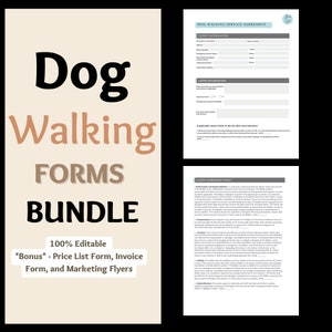May include: A digital download of printable forms for dog walking services. The forms include a client agreement, price list, invoice, and marketing flyers. The text on the image reads "Dog Walking Forms Bundle 100% Editable *Bonus* - Price List Form, Invoice Form, and Marketing Flyers".