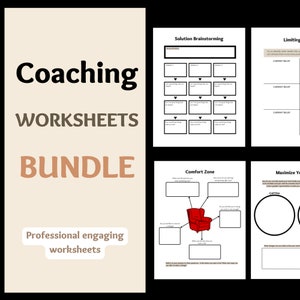May include: A bundle of coaching worksheets with titles like "Solution Brainstorming", "Comfort Zone", "Limiting Beliefs", and "Maximize Your Time". The worksheets are designed to help people with personal and professional development.