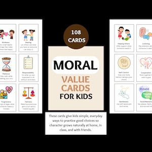 May include: A set of 108 "Moral Value Cards for Kids" with illustrations and text describing positive behaviors. The cards feature words like "Kindness," "Sharing," and "Forgiveness." The text at the bottom says, "These cards give kids simple, everyday ways to practice good choices."