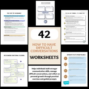 May include: A collection of worksheets titled "How to Have Difficult Conversations." The worksheets include sections on recognizing emotional flooding, reflective responses, and separating facts from feelings. The image features a central title with the number 42.