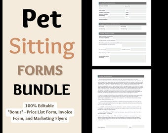 May include: A digital download of printable pet sitting forms. The forms include a service agreement, client information, home instructions, and a client agreement. The text on the image reads "Pet Sitting Forms Bundle 100% Editable *Bonus* - Price List Form, Invoice Form, and Marketing Flyers".