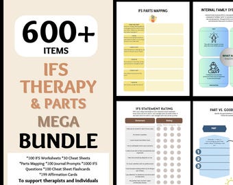 May include: A digital resource bundle for therapists and individuals using Internal Family Systems (IFS) therapy. The bundle includes over 600 items, such as worksheets, cheat sheets, journal prompts, flashcards, and affirmation cards. The text on the image reads "600+ Items IFS Therapy & Parts Mega Bundle".
