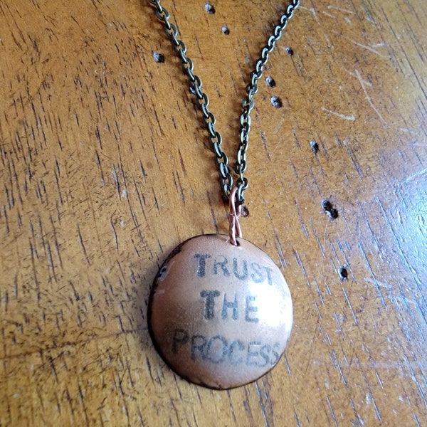 Trust the Process, Energy Pendant, Enamel Treasure, Copper Enamel, Patina Finish Chain, Guiding Message, Grounding Pendant, Dapped, Dome