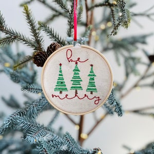 Christmas ornament, Be Merry, embroidered ornament, embroidery hoop ornament, gift for friend
