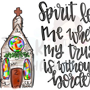 Spirit Lead Me   Sublimation Template