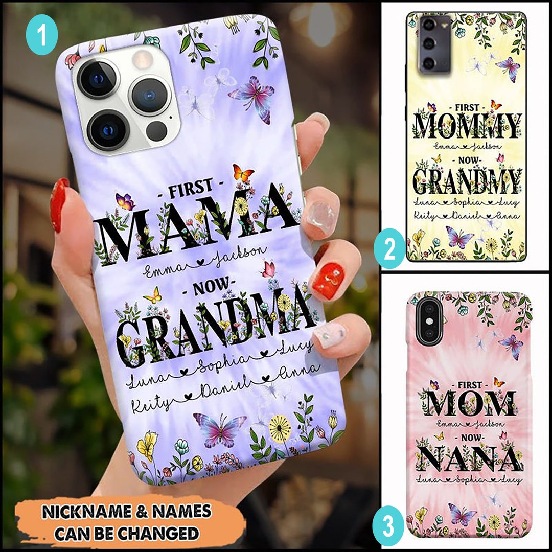 Personalized Phone Case First Mom Now Nana Flower Gift for Mom Etsy