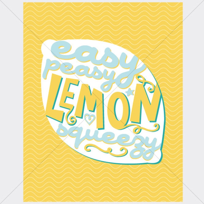 Printable Easy Peasy Lemon Squeezy Print Instant Download | Etsy