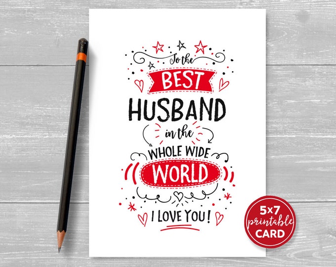 Printable Card for Husband Valentines or Birthday to the Best Husband ...