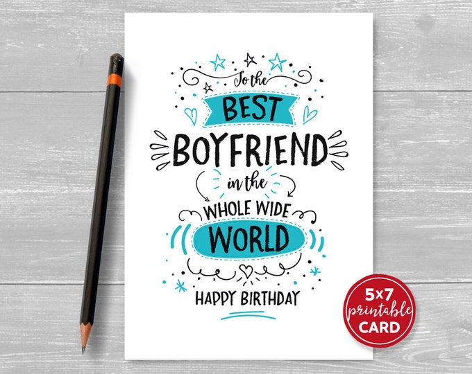 Printable Birthday Card for Boyfriend to the Best Boyfriend in the ...
