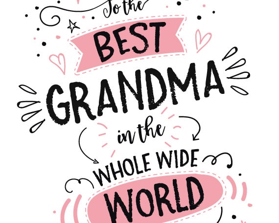 printable birthday card for grandma to the best grandma in etsy