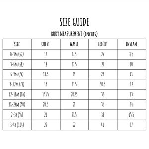 May include: A size guide chart with body measurements in inches. The chart includes sizes from 0-3 months to 3-4 years, with chest, waist, height, and inseam measurements. The text "SIZE GUIDE" is at the top.