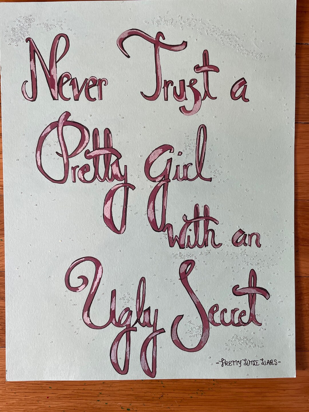 Pretty Little Liars Never Trust a Pretty Girl With an Ugly Secret Etsy